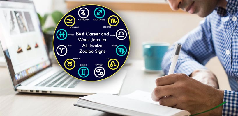Best and Worst Career and different zodiac signs