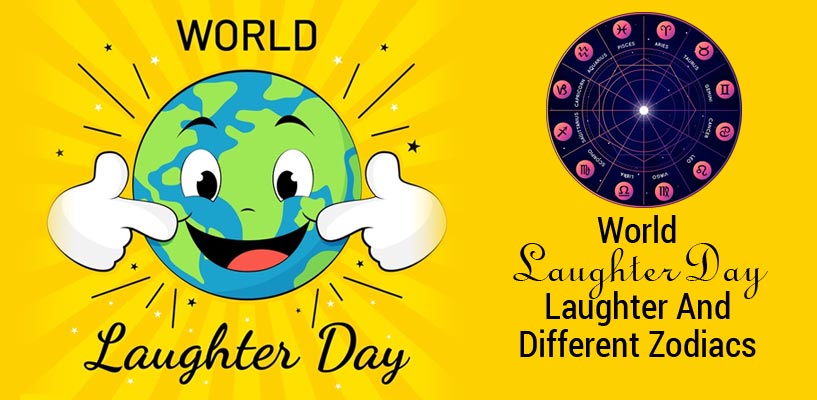 World Laughter Day 2021: Laughter and Different Zodiacs