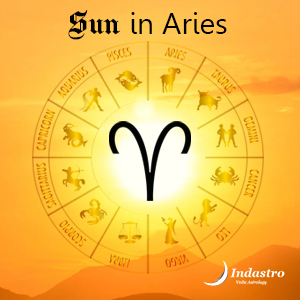 Sun in Aries Sun in Mesha Rashi Vedic Astrology