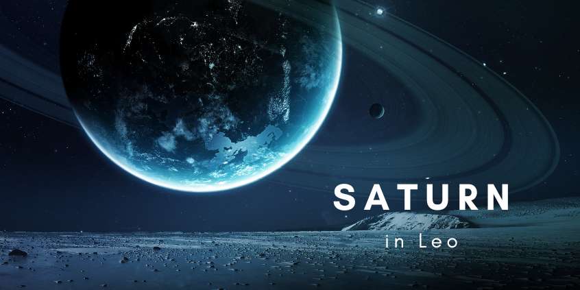 Saturn in Leo – Astrological Insights