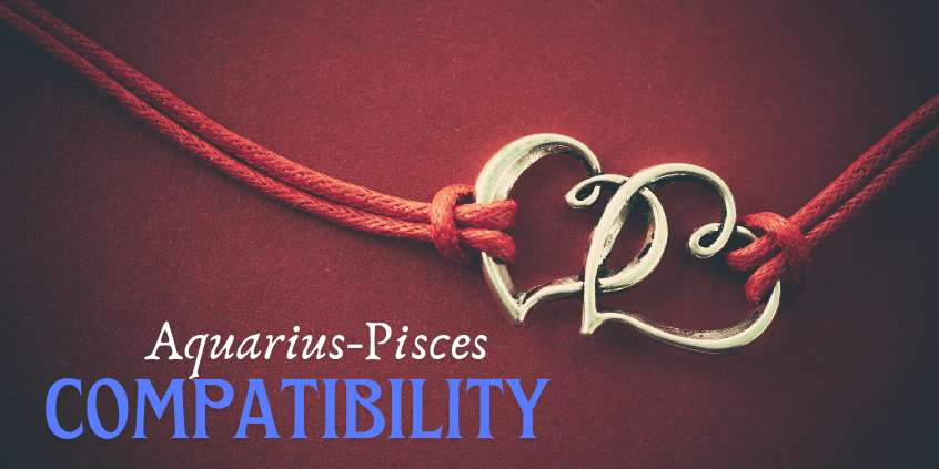 Aquarius-Pisces Compatibility