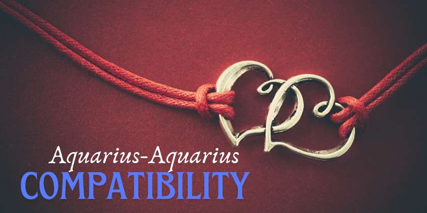 Aquarius-Aquarius Compatibility