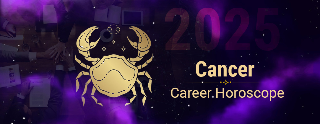 2025 Cancer Career horoscope 