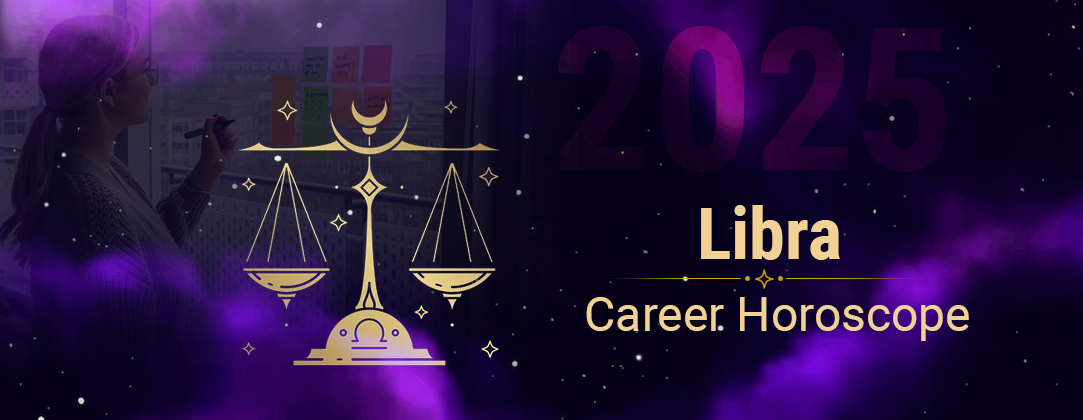 2025 Libra Career horoscope 