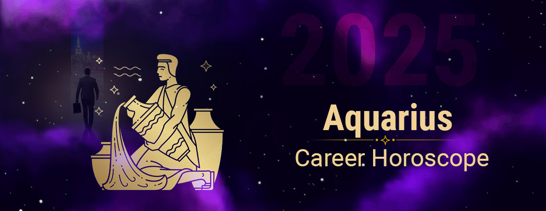 2025 Aquarius Career horoscope